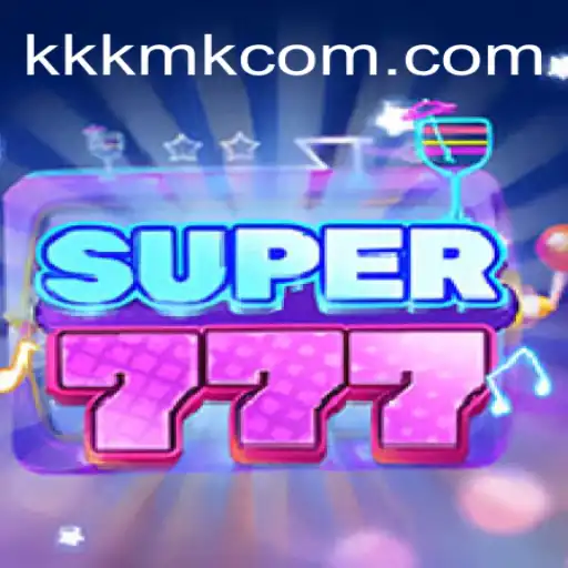 Explore the Exciting World of Super777 with KKKMK.COM