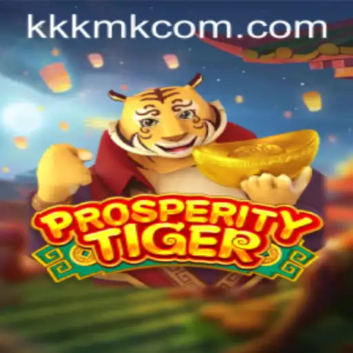 Unveiling ProsperityTiger: An Immersive Journey with KKKMK.COM